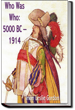 Who Was Who: 5000 BC - 1914 | 